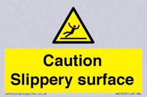 Caution Slippery surface